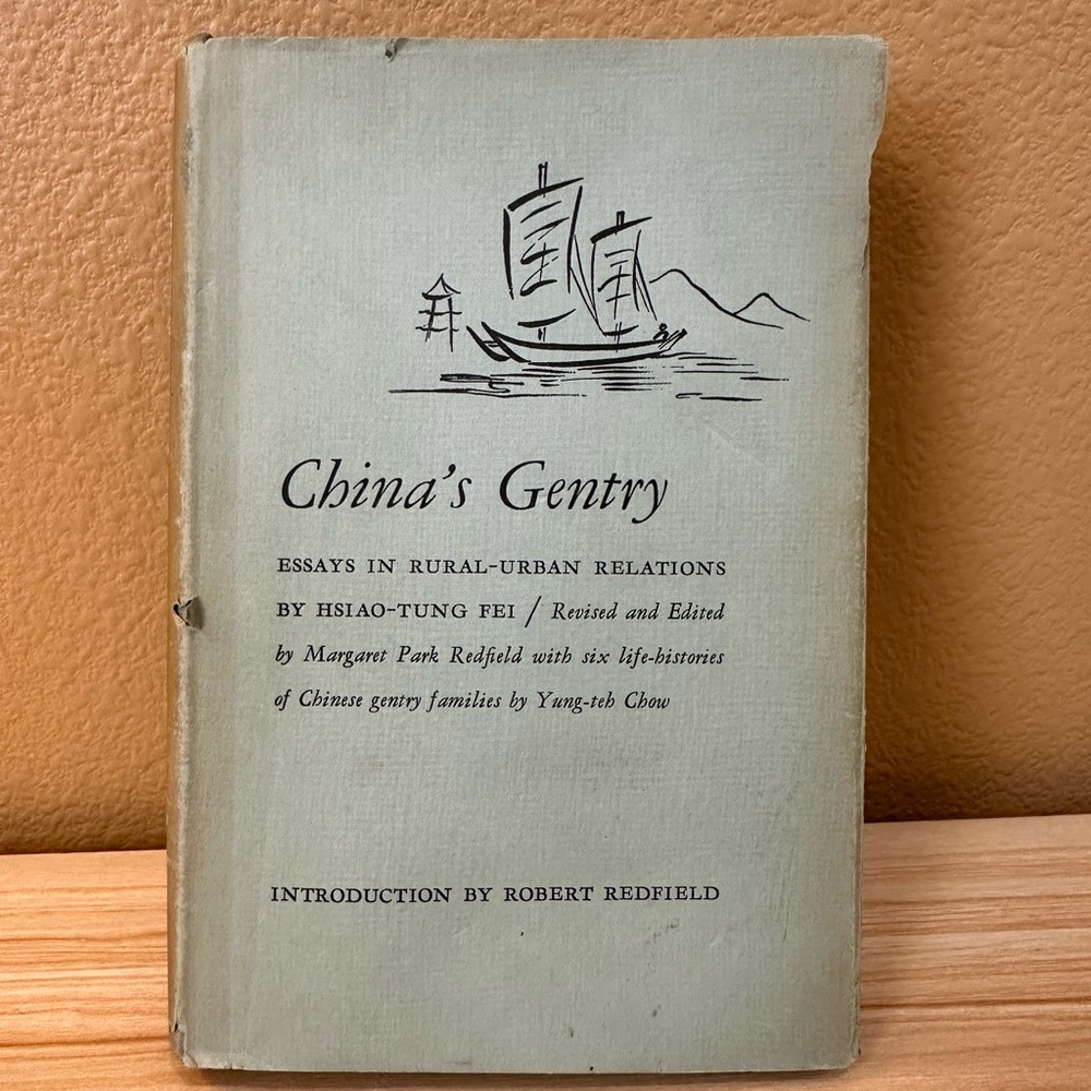 China's Gentry: Essays in Rural Urban Relations